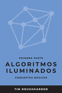 Algoritmos iluminados (Primera parte): Conceptos bsicos