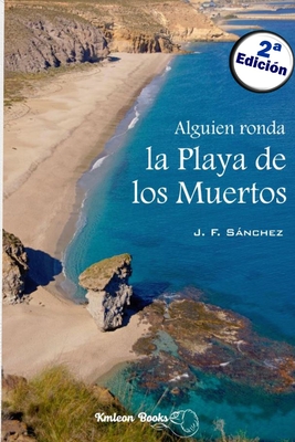 Alguien ronda la Playa de los Muertos - Books, Kmleon (Editor), and Snchez Rodr?guez, Juan Francisco