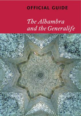 Alhambra and the Generalife: Official Guide - TF Editores CA