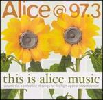 Alice @ 97.3: This Is Alice Music, Vol. 6 - Various Artists