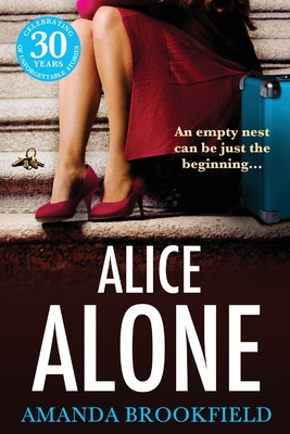 Alice Alone: A brilliant book club read from Amanda Brookfield - Brookfield, Amanda