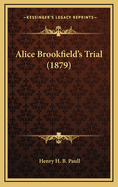 Alice Brookfield's Trial (1879)