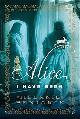 Alice I Have Been - Benjamin, Melanie