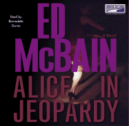 Alice in Jeopardy - McBain, Ed, and Dunne, Bernadette (Read by)