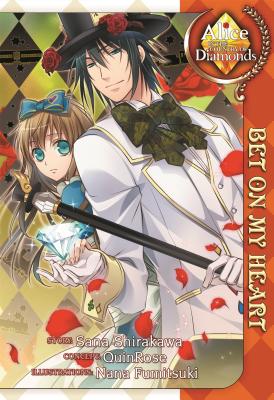 Alice in the Country of Diamonds: Bet on My Heart (Light Novel) - Shirakawa, Sana