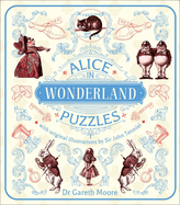 Alice in Wonderland Puzzles: A Puzzle Book with Original Illustrations by Sir John Tenniel