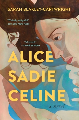 Alice Sadie Celine - Blakley-Cartwright, Sarah