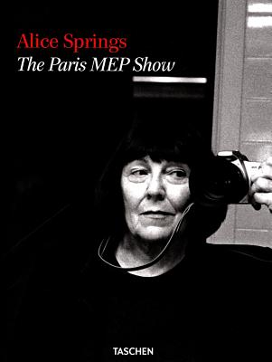 Alice Springs. The Paris MEP Show - Newton, June (Photographer)
