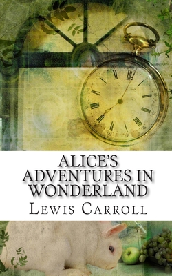 Alice's Adventures In Wonderland: Academic Edition - Vincent, Gary L, Dr., PhD (Editor), and Carroll, Lewis