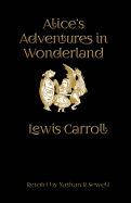 Alice's Adventures in Wonderland: An Easy to Read Alice Adventure
