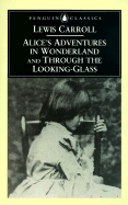 Alice's Adventures in Wonderland and Through the Looking-Glass: Centenary Edition