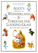 Alice's Adventures in Wonderland & Through the Looking-Glass: Boxed Set - Carroll, Lewis, and Tenniel, John, Sir
