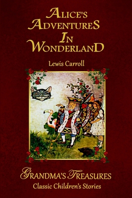 Alice's Adventures in Wonderland - Treasures, Grandma's, and Carroll, Lewis