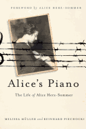 Alice's Piano: The Life of Alice Herz-Sommer