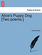 Alice's Puppy Dog. [two Poems.]