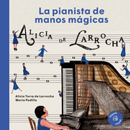 Alicia de Larrocha: La Pianista de Manos Mgicas