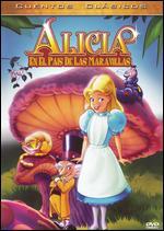 Alicia en el Pais de Las Maravillas [Spanish]