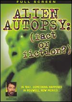 Alien Autopsy: Fact or Fiction - 
