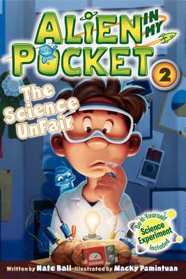 Alien In My Pocket: The Science Unfair - Ball, Nate