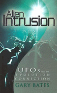 Alien Intrusion: UFOs and the Evolution Connection