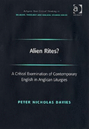 Alien Rites?: A Critical Examination of Contemporary English in Anglican Liturgies