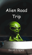 Alien Road Trip