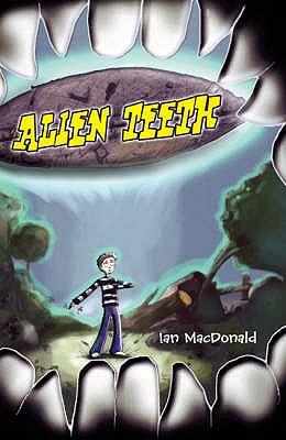 Alien Teeth - MacDonald, Ian