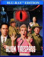 Alien Trespass [Blu-ray] - R.W. Goodwin