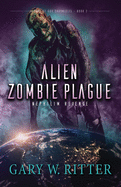 Alien Zombie Plague: Nephilim Revenge