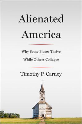 Alienated America - Carney, Timothy P