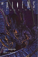 Aliens: Book One - Verheiden, Mark