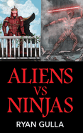 Aliens Vs. Ninjas