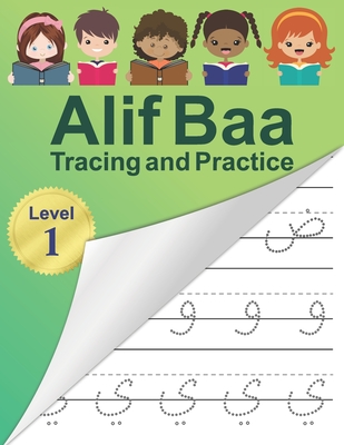 Alif Baa Tracing and Practice: Arabic Alphabet letters Practice Handwriting WorkBook for kids, Preschool, Kindergarten, and Beginners - Level 1. - Reem Djawad