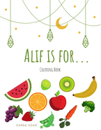 Alif is for...: Foods Edition