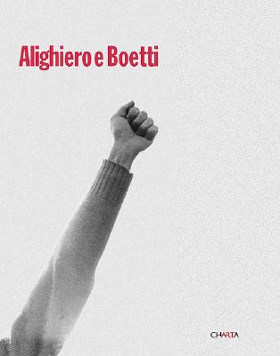 Alighiero E Boetti - Alighiero, Boetti, and Marescalchi, Andrea (Text by), and Lauter, Rolf (Editor)
