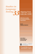 Aligning Tests with the CEFR: Reflections on Using the Council of Europe's Draft Manual