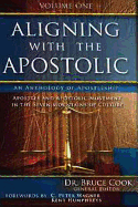 Aligning with the Apostolic: Volume 1 - Introduction & Overview