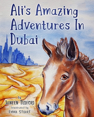 Ali's Amazing Adventures In Dubai - Tedford, Janeen