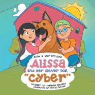 Alissa and Her Clever Dog, Cyber: Book 1: War Driving