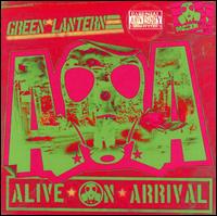 Alive on Arrival [Bonus Track] - DJ Green Lantern