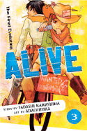 Alive: The Final Evolution: Volume 3