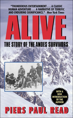 Alive: The Story of the Andes Survivors - Read, Piers Paul