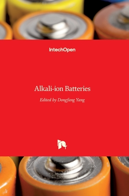 Alkali-ion Batteries - Yang, Dongfang (Editor)