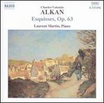 Alkan: Esquisses, Op. 63