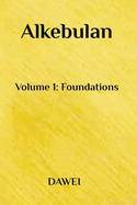 Alkebulan: Volume 1: Foundations