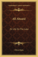 All Aboard or Life on the Lake