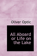 All Aboard or Life on the Lake