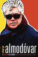 All about Almodovar: A Passion for Cinema