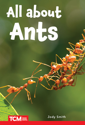All about Ants: Level 2: Book 9 - Smith, Jodene