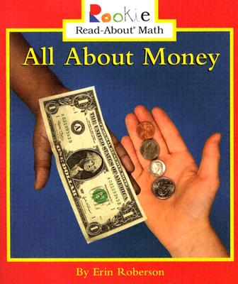 All about Money - Roberson, Erin, and Bullock, Linda (Consultant editor)